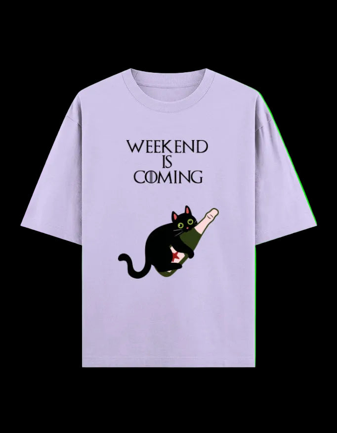 Weekend Is Coming Oversized T-Shirt
