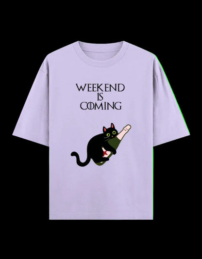 Weekend Is Coming Oversized T-Shirt