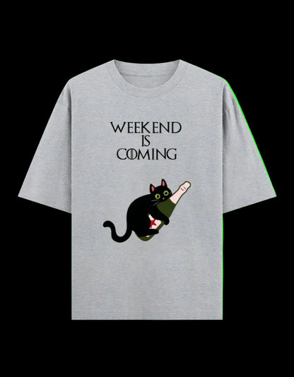 Weekend Is Coming Oversized T-Shirt
