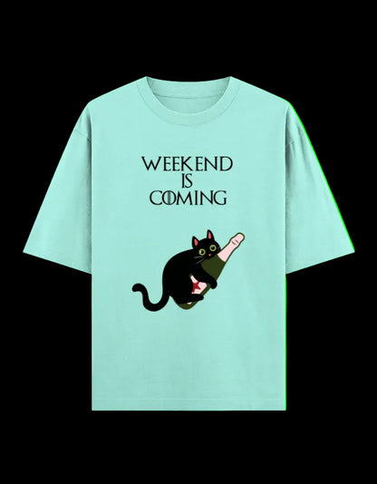 Weekend Is Coming Oversized T-Shirt
