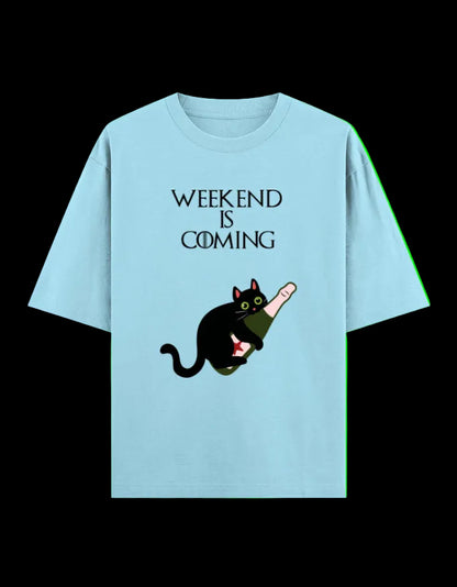 Weekend Is Coming Oversized T-Shirt