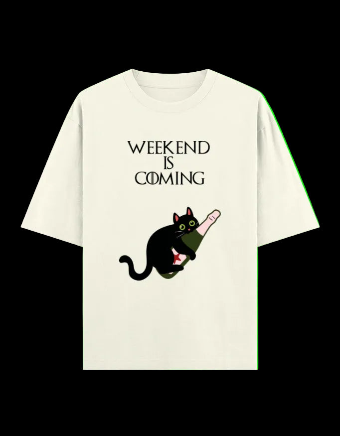 Weekend Is Coming Oversized T-Shirt